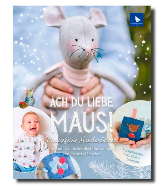 товар Книга "Ach du liebe Maus" /Ах ты моя мышка/, с ПЕРЕВОДОМ, Acufactum Ute Menze, K-4043 
